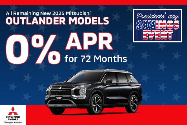 All Remaining New 2025 Mitsubishi Outlander Models

0% APR for 72 Months